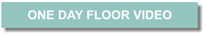 ONE DAY FLOOR VIDEO