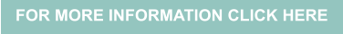 FOR MORE INFORMATION CLICK HERE