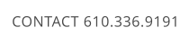 CONTACT 610.336.9191